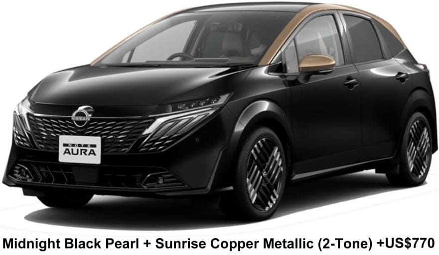 Nissan Aura e-Power body color: Midnight Black Pearl + Sunrise Copper Metallic (2-Tone) +US$770