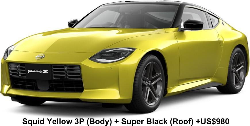 New Nissan Fairlady Z body color: SQUID YELLOW 3P (Body Color) + SUPER BLACK (Roof Color) Option color +US$ 980