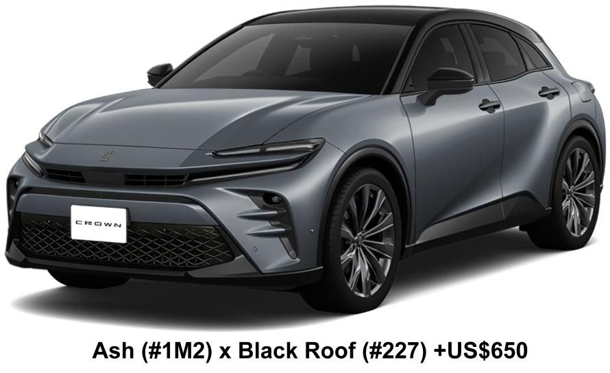 Toyota Crown Sport Z body color: Ash (#1M2) x Black Roof(#227) +US$650